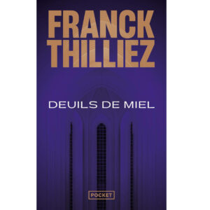 Deuils de miel de Franck Thilliez