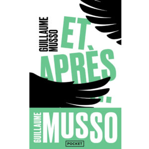 Et Après de Guillaume MUSSO - recommandation livre