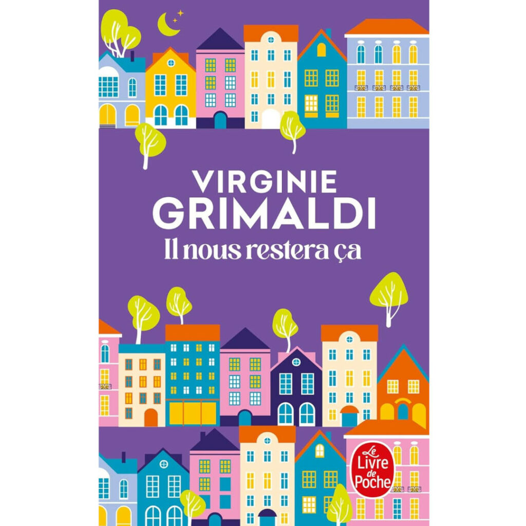 Il nous restera ça de Virginie Grimaldi