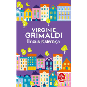 Il nous restera ça de Virginie Grimaldi