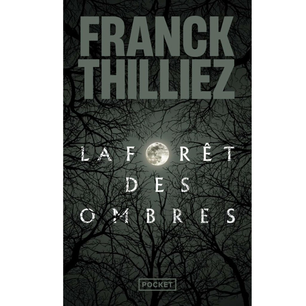 LA foret des ombres de Franck Thilliez