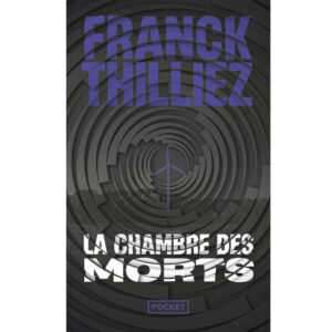 La chambre des morts de Franck Thilliez