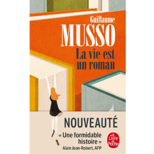 La vie est un roman de Guillaume MUSSO
