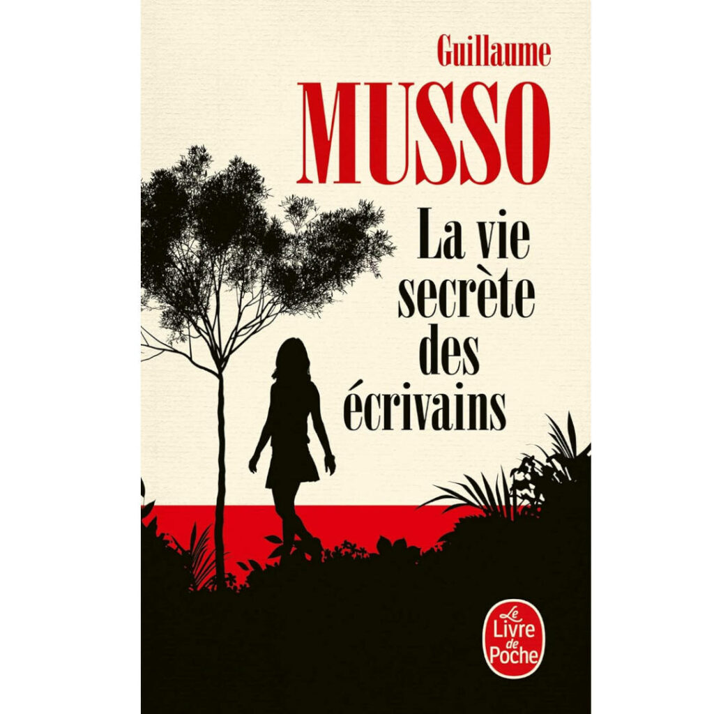 La vie secrète des écrivains de Guillaume MUSSO