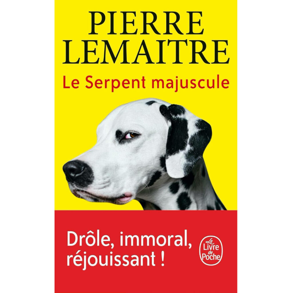 Le serpent majuscule de Pierre Lemaître Résumé Analyse recommandation livre