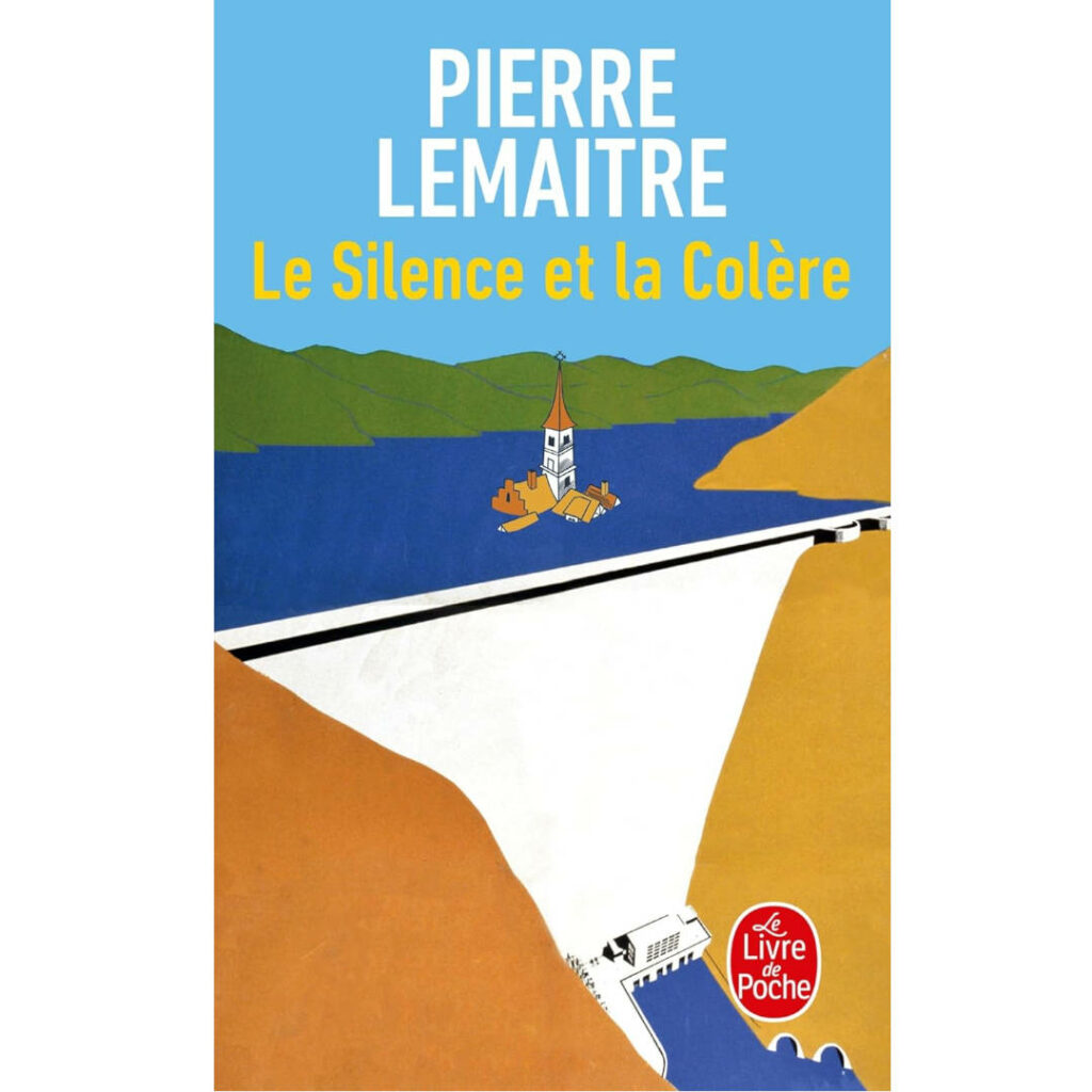 Le silence et la colère de Pierre Lemaître Résumé Analyse recommandation livre
