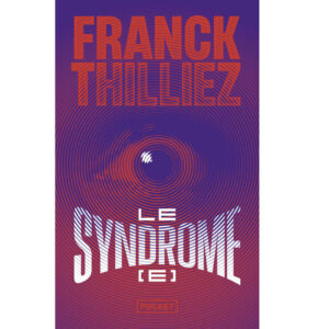Le Syndrome E de Franck Thilliez
