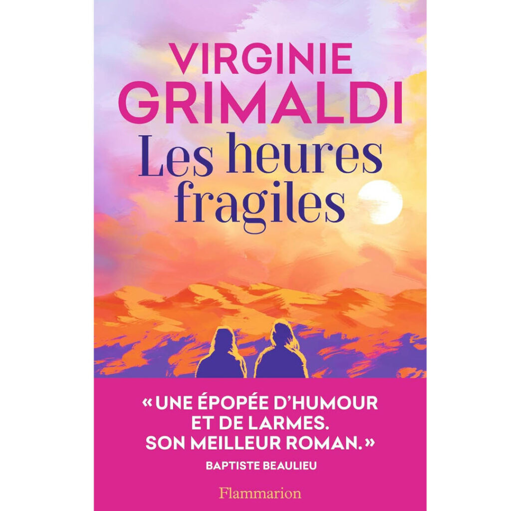 Les heures fragiles de Virginie Grimaldi