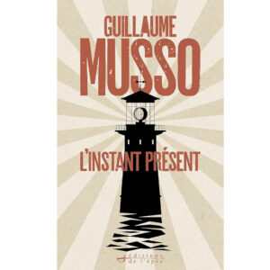 L'instant présent de Guillaume MUSSO