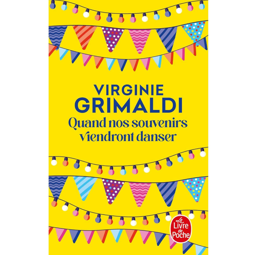 Quand nos souvenirs viendront danser de Virginie Grimaldi