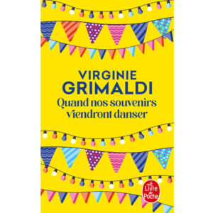 Quand nos souvenirs viendront danser de Virginie Grimaldi