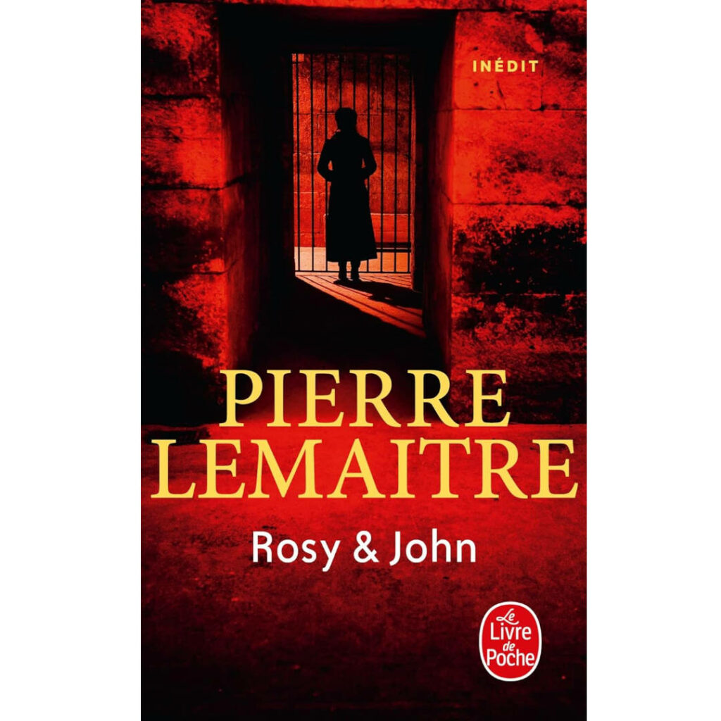 Rosy et John de Pierre Lemaître Résumé Analyse recommandation livre