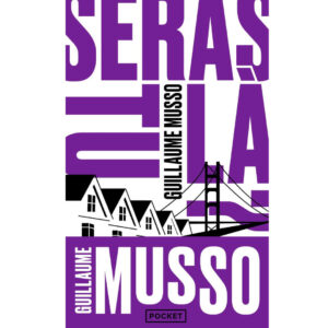 Seras tu là de Guillaume MUSSO - recommandation livre