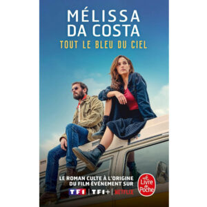 Tout le bleu du ciel de Mélissa Da Costa