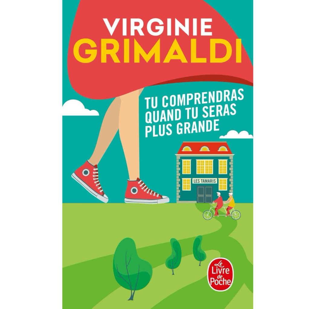 Tu comprendras quand tu seras plus grande de Virginie Grimaldi Résumé Analyse recommandation livre