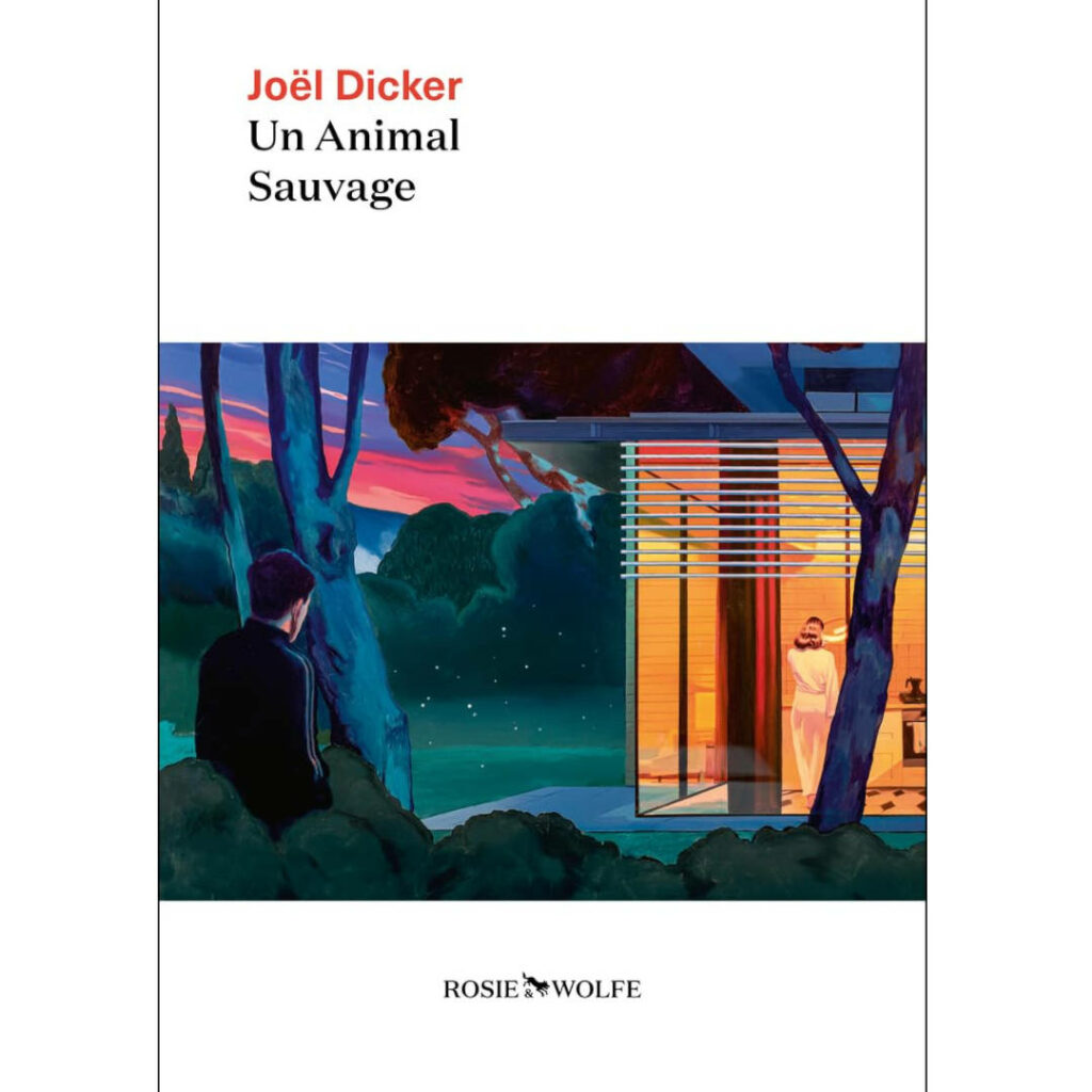 Un animal sauvage de Joël Dicker
