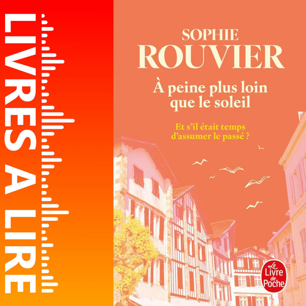 À peine plus loin que le soleil de Sophie Rouvier