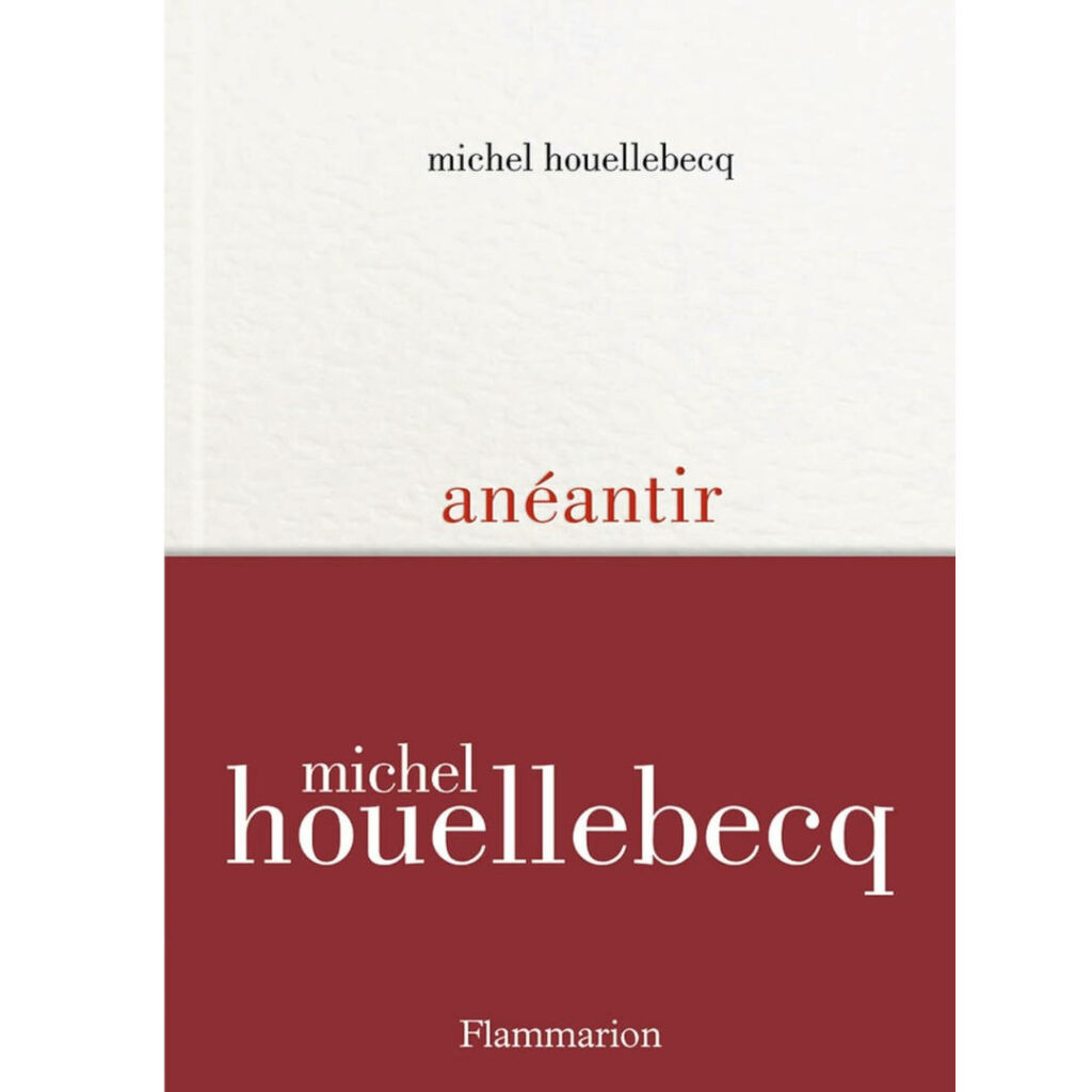 Anéantir de Michel Houellebecq