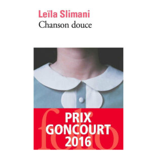 Chanson douce de Leïla Slimani