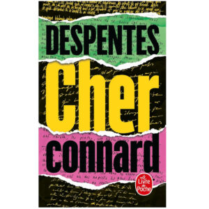 Cher connard de Virginie DESPENTES - Livres à lire - Résumé et analyse