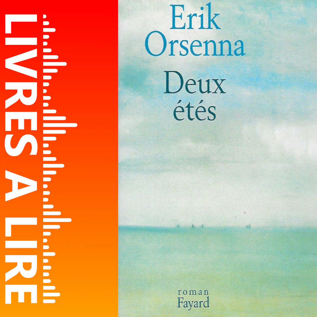 Deux étés de Erik Orsenna
