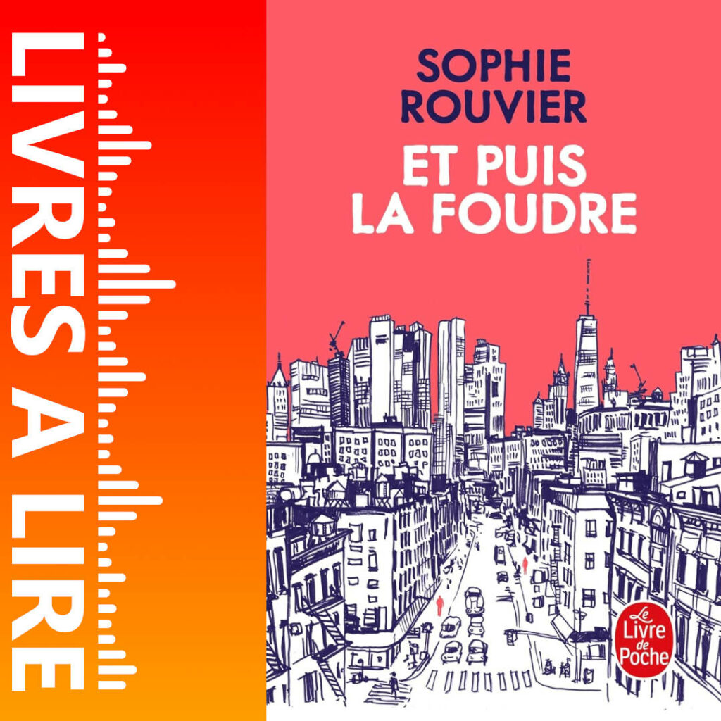 Et puis la foudre de Sophie Rouvier