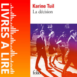 La Décision de Karine Tuil