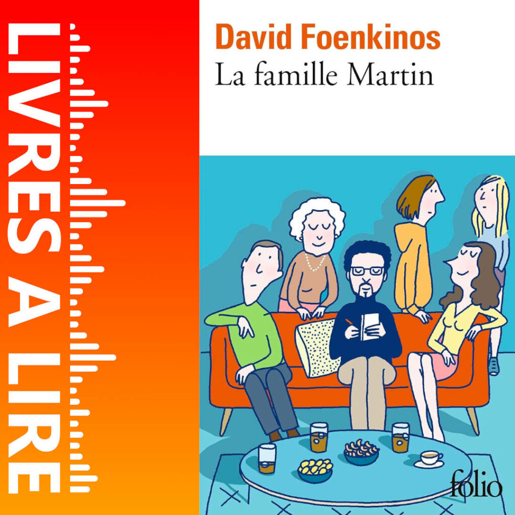 La Famille Martin de David Foenkinos