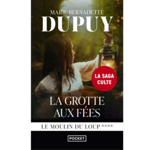 La grotte aux fées de Marie-Bernadette Dupuy