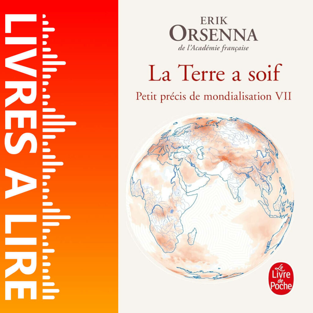La Terre a soif de Erik Orsenna