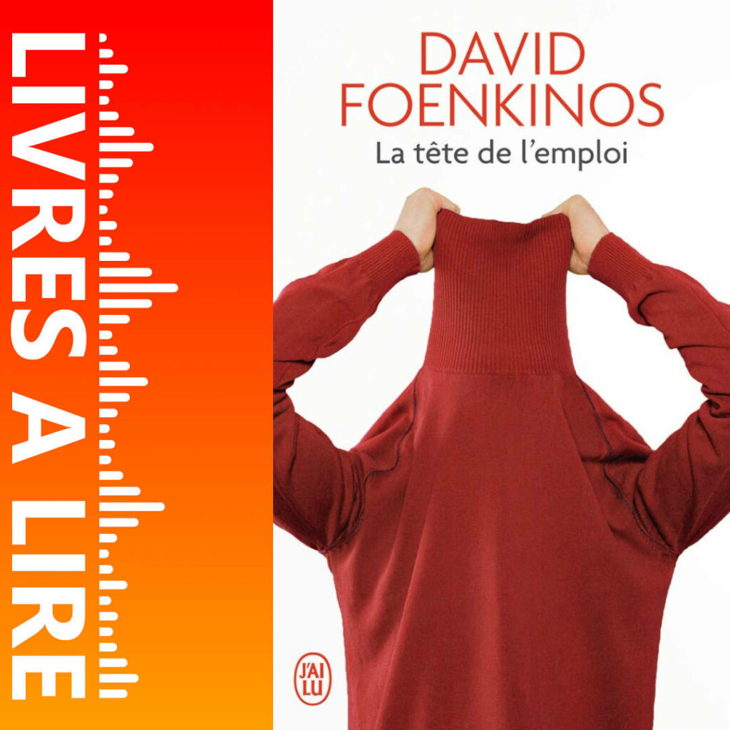 La Tête de l’emploi de David Foenkinos