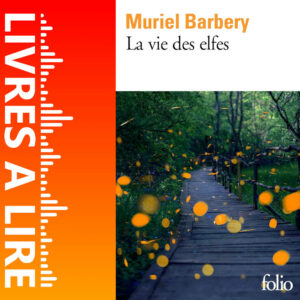 La Vie des elfes de Muriel Barbery