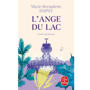 L'ange du lac de Marie-Bernadette Dupuy