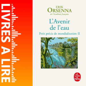 L’Avenir de l’eau de Erik Orsenna