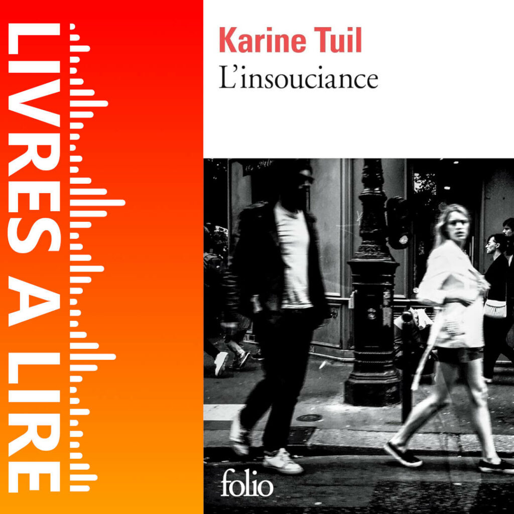 L’Insouciance de Karine Tuil