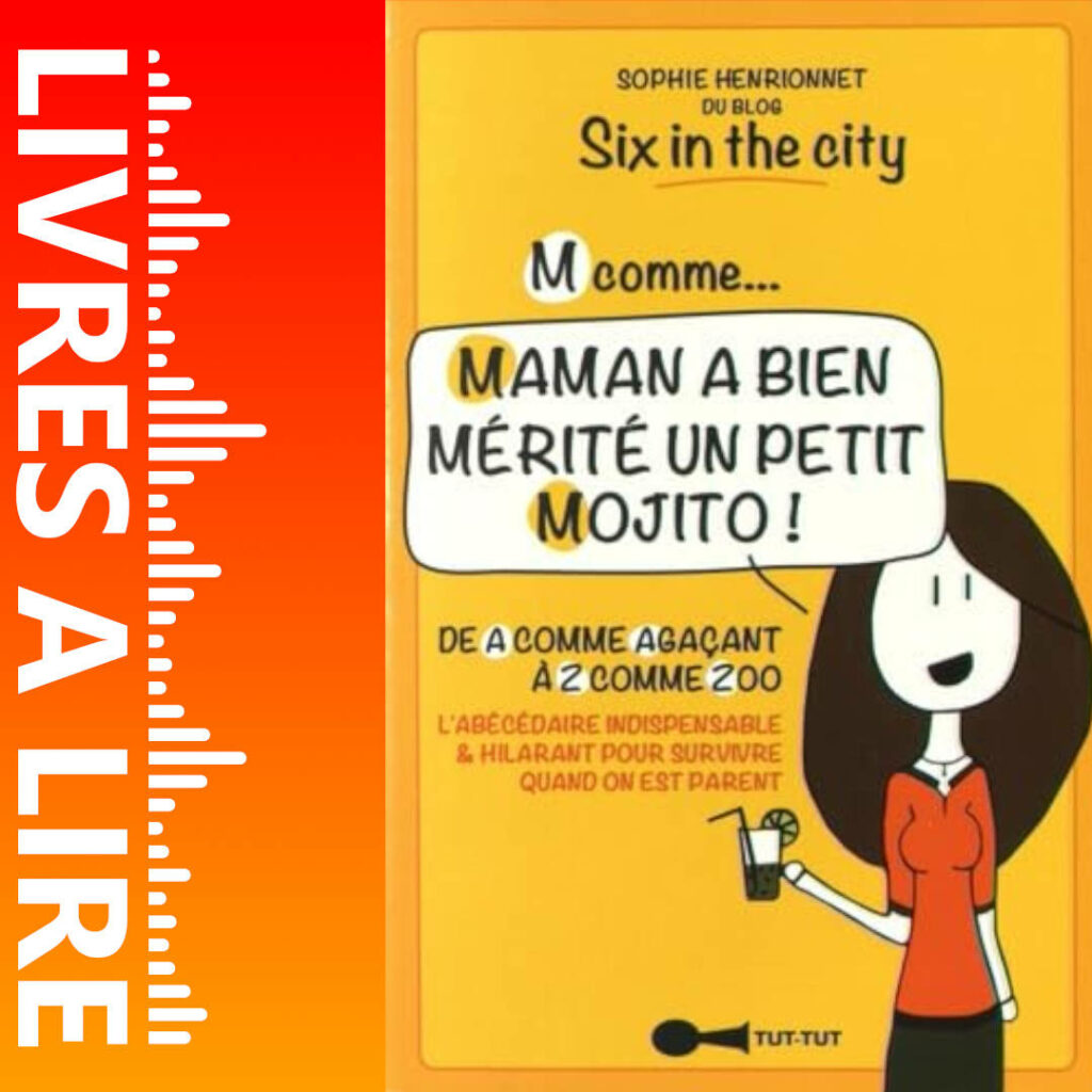 M comme… maman a bien mérité un petit mojito ! de Sophie Rouvier