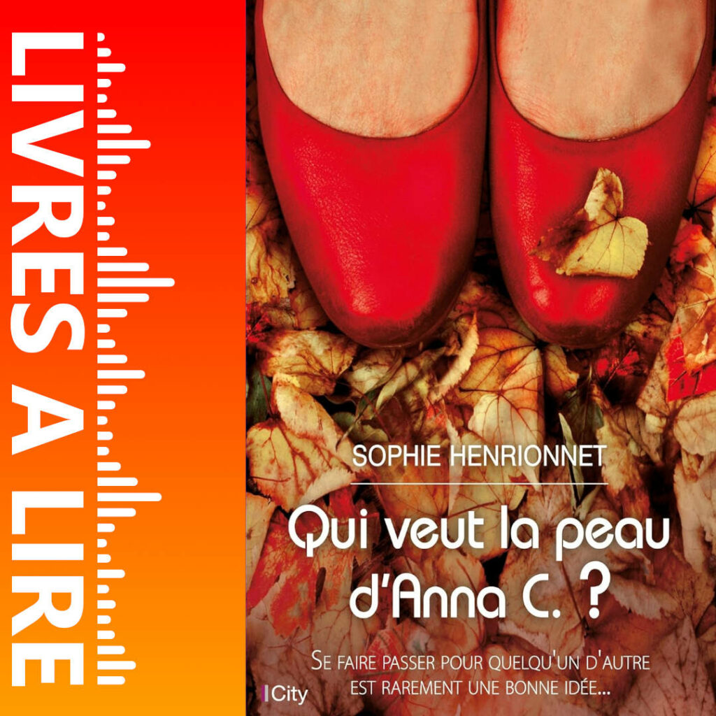 Qui veut la peau d’Anna C. ? de Sophie Rouvier