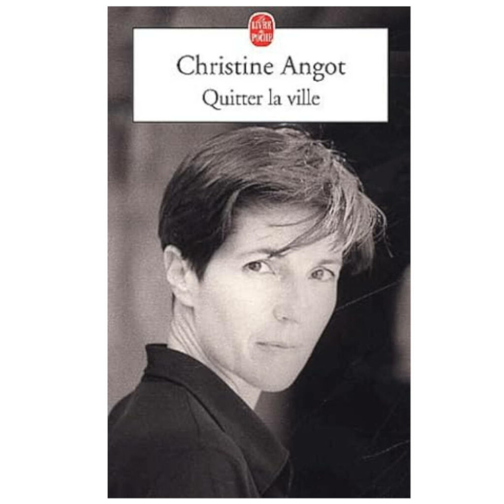 Quitter la ville de Christine Angot