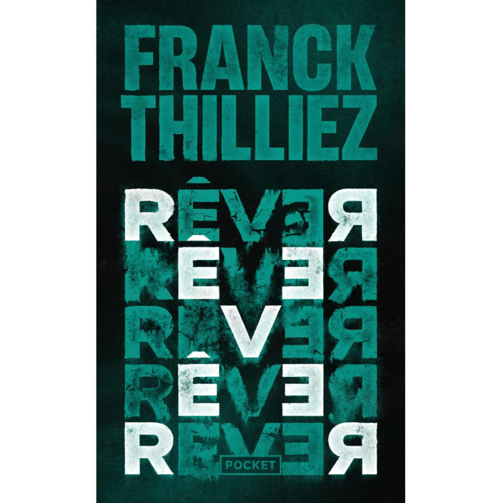 Rêver de Franck Thilliez