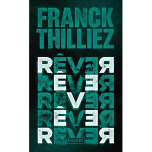 Rêver de Franck Thilliez