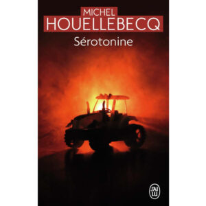 Serotonine de Michel Houellebecq