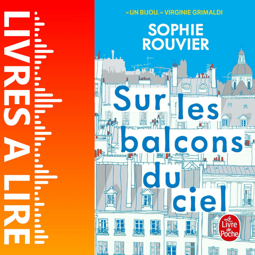 Sur les balcons du ciel de Sophie Rouvier