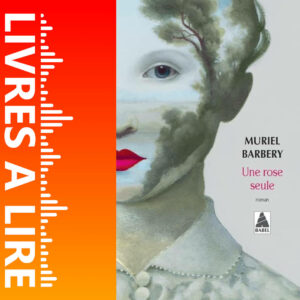 Une rose seule de Muriel Barbery