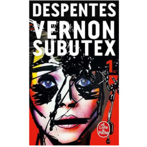 Vernon subutex tome 1 de Virginie DESPENTES - Livres à lire - Résumé et analyse