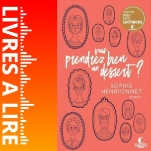 Vous prendrez bien un dessert ? de Sophie Rouvier