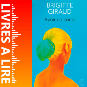 Avoir un corps de Brigitte GIRAUD