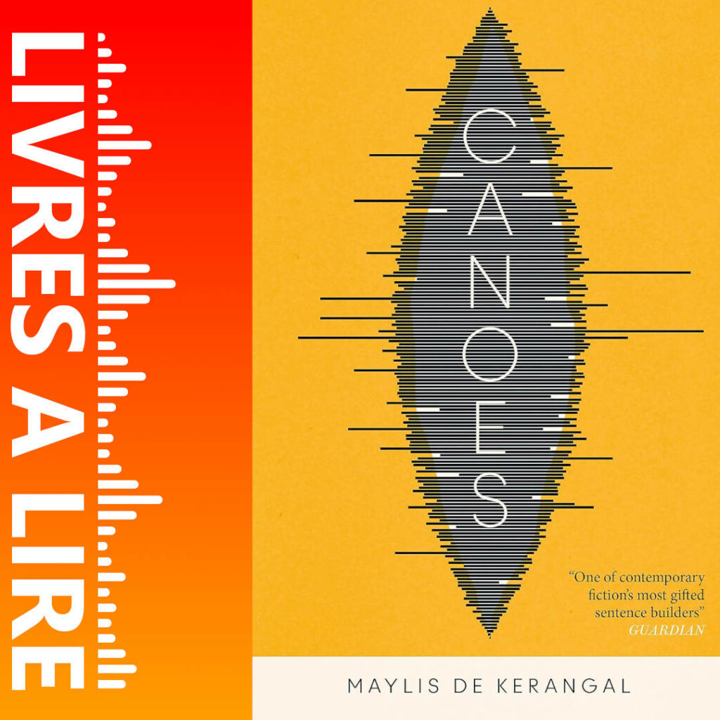 Canoës de Maylis DE KERANGAL