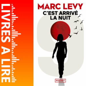C’est arrivé la nuit de Marc LEVY