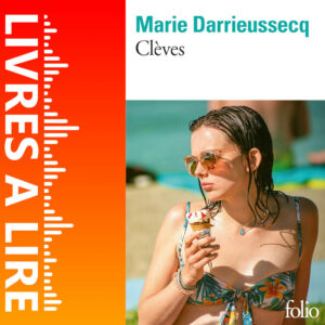 Clèves de Marie DARRIEUSSECQ