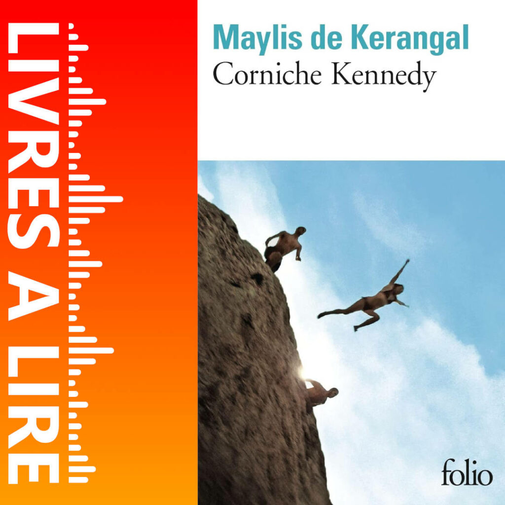 Corniche Kennedy de Maylis DE KERANGAL
